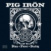 Pig Iron 'Blues+Power=Destiny' (Sounds Of Caligula 2010)